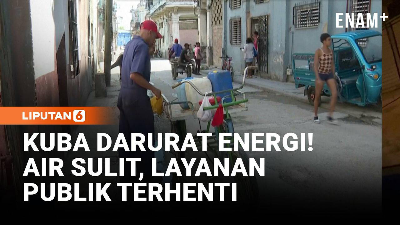 Krisis Energi Kuba, Warga Kesulitan Air Bersih dan Layanan Publik Terhenti