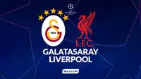 Cover Prediksi Liga Champions: Galatasaray vs Liverpool. (Bola.com/Gregah Nurikhsani)