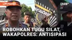 Alasan Wakapolres Jombang Robohkan Puluhan Tugu Persilatan