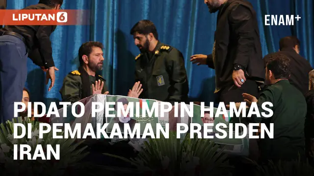 PEMIMPIN HAMAS BERPIDATO DI UPACARA PEMAKAMAN PRESIDEN IRAN DAN LAINNYA YANG TEWAS DALAM KECELAKAAN HELIKOPTER