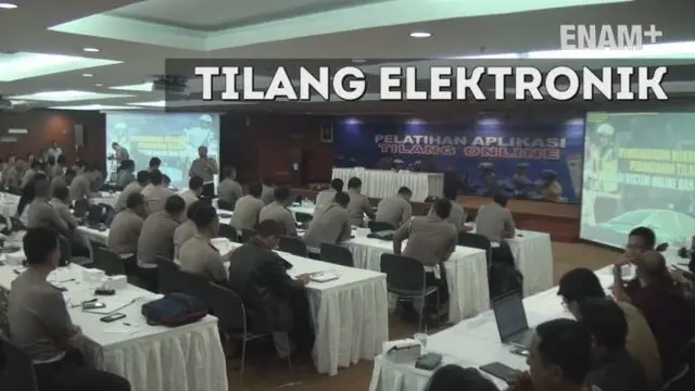 ENAM PLUS: Mencegah Pungli, Polri Terapkan Tilang Elektronik