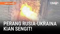 Makin Sengit! Militer Rusia-Ukraina Saling Gempur