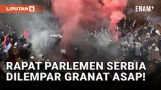 Parlemen Serbia Rusuh, Granat Asap Meledak saat Rapat