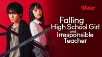 Drama Jepang Falling High School Girl and Irresponsible Teacher Season 2 Tayang di Vidio, Kisah Tentang Hidup dan Cinta