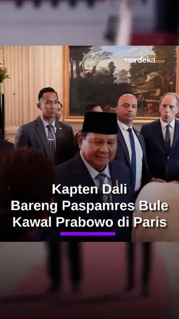 Aksi Kapten Dali & Paspampres Bule Sigap Kawal Prabowo di Paris