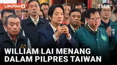 WILLIAM LAI PRESIDEN TERPILIH TAIWAN DIANGGAP BERBAHAYA BAGI CHINA, KENAPA?