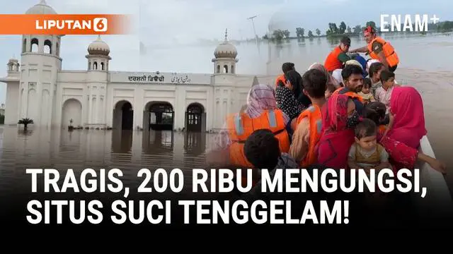 VIDEO: Banjir Besar Di Pakistan Tenggelamkan Situs Suci Sikh, 200 Ribu Warga Mengungsi