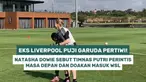 Mantan pemain Liverpool, Natasha Dowie, memberikan pujian kepada Timnas Putri Indonesia. Ia menyebut Garuda Pertiwi sebagai perintis masa depan sepak bola wanita Indonesia dan berharap suatu saat para pemainnya bisa tampil di Women's Super League (WS...