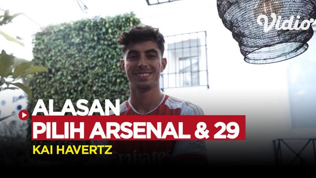 Kai Havertz pilih Arsenal