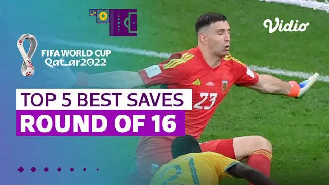 VIDEO: 5 Saves Terbaik pada Babak 16 Besar Piala Dunia 2022, Termasuk Penyelamatan Krusial Emiliano Martinez