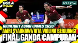 Highlight final ganda campuran Asian Games 2026: Amri/Nita berjuang hadapi China