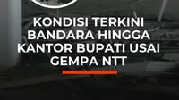 Gempa berkekuatan M 7,7 mengguncang wilayah Mbay, Nagekeo, NTT, Sabtu (15/8/2026).

Guncangan kuat membuat warga panik. Di Pelabuhan Maumere, Sikka, sejumlah bangunan rusak parah hingga warga berhamburan menyelamatkan diri.

Kerusakan juga dilaporkan terjadi di Bandara Ruteng, Kantor Bupati Ende,...