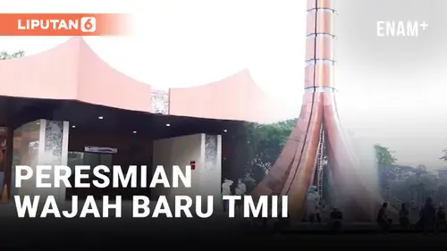 VIDEO: Taman Mini Indonesia Indah dengan Wajah Barunya