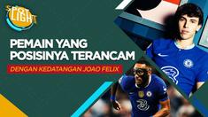 Berita video spotlight kali ini membahas tentang empat pemain yang akan terkena imbas dengan kedatangan Joao Felix ke Chelsea.