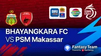 BRI Liga 1 : PSM Makassar vs Bhayangkara FC