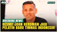 Resmi! PSSI Tunjuk John Herdman Sebagai Pelatih Timnas Indonesia