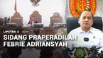 Mantan Jampidsus Febrie Adriansyah meminta Hakim Pengadilan Negeri Jakarta Selatan mengembalikan seluruh barang yang disita polisi dan juga meminta Kejaksaan Agung menghentikan seluruh proses hukum dugaan tindak pidana pencucian uang. Permintaan itu ...