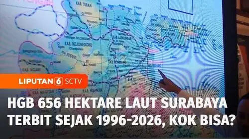 VIDEO: Heboh! HGB 656 Hektare Laut Surabaya Milik 2 Perusahaan, Terbit Sejak 1996