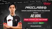 Live streaming ProClass ID bersama AE Udil, Minggu (27/12/2020) pukul 17.00 WIB dapat disaksikan melalui platform Vidio, laman Bola.com, dan Bola.net. (Dok. Vidio)