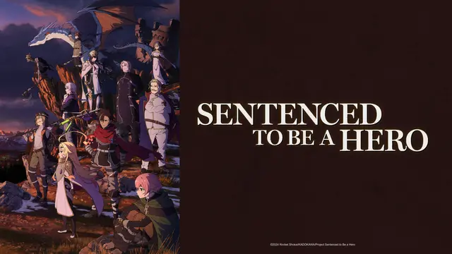 Sentenced to Be a Hero