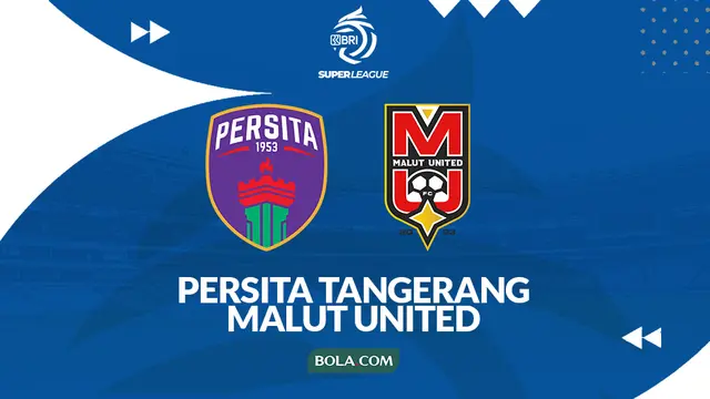 Persita Tangerang Vs Malut United - BRI Super League