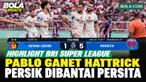 Persita Tangerang tampil perkasa saat bertandang ke markas Persik Kediri dalam lanjutan pekan kedelapan BRI Super League 2026/2027. Bermain di Stadion Brawijaya, Sabtu (31/10/2026), Pendekar Cisadane sukses menghancurkan tuan rumah dengan skor telak ...