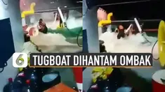 Beredar video kapal tugboat dihantam ombak laut. Air laut hingga masuk ke dalam kapal tersebut.