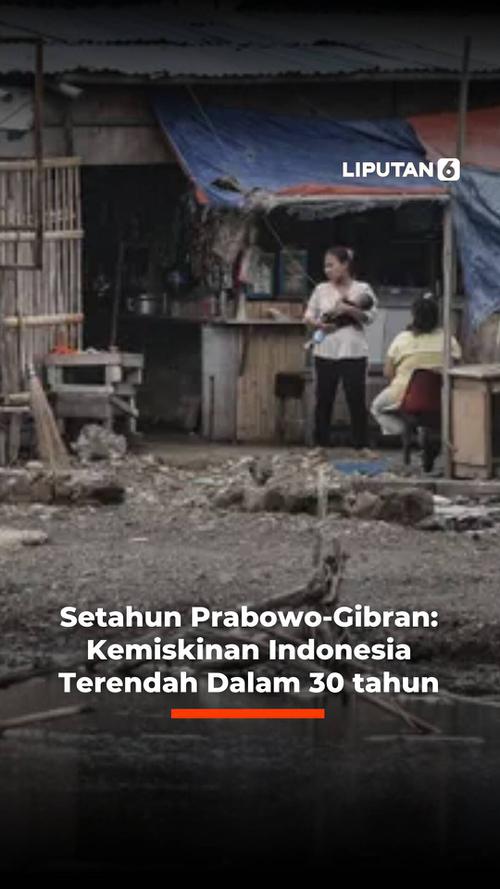 Setahun Prabowo-Gibran: Kemiskinan Indonesia Terendah Dalam 30 Tahun