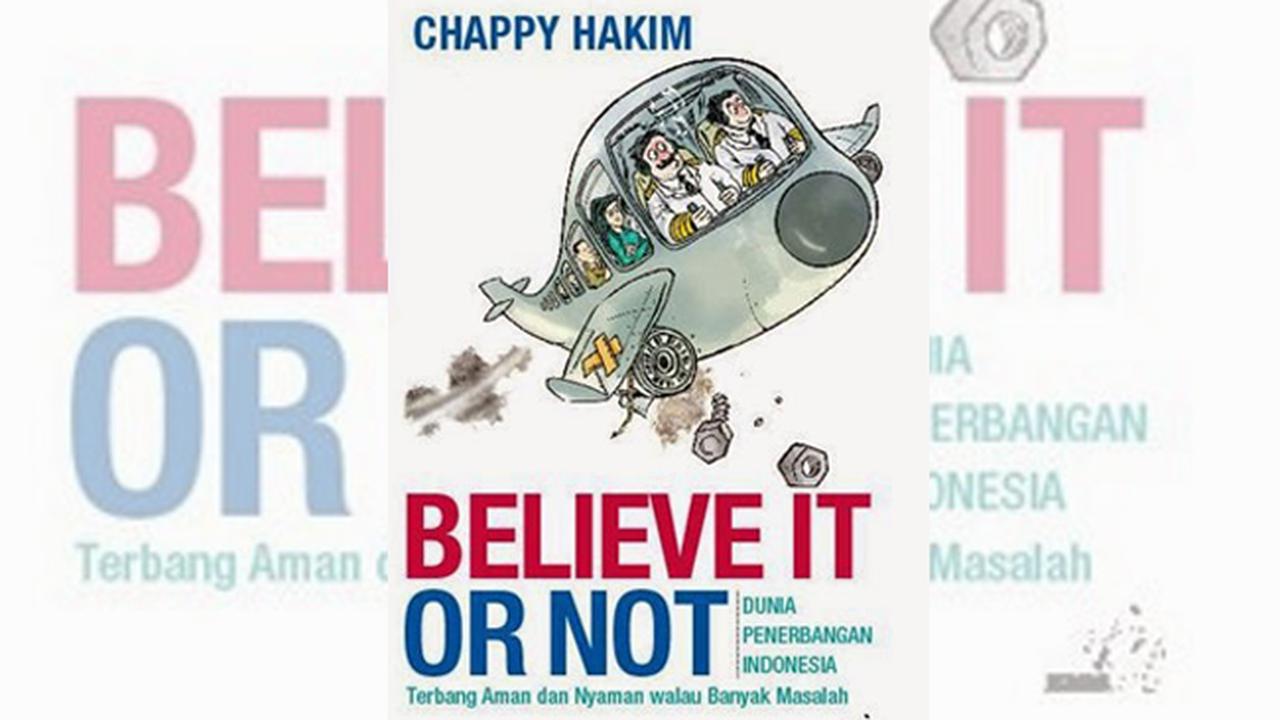 Chappy Hakim Ungkap Catatan Penting Penerbangan Indonesia