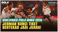 Jerman Amankan Tiket Piala Dunia 2026, Nico Schlotterbeck: Misi Kami Hanya Satu, Juara!