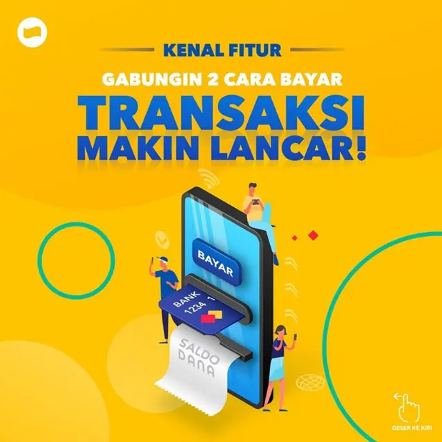 Gabungan 2 cara bayar untuk transaksi makin lancar.