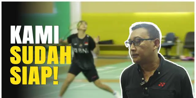 VIDEO: Imam Tohari Sebut Tunggal Putri Indonesia Siap Menyambut Tantangan Tur Eropa