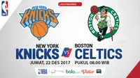 Jadwal NBA, New York Knicks Vs Boston Celtics. (Bola.com/Dody Iryawan)