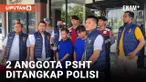 2 Anggota PSHT Ditangkap Usai Buron