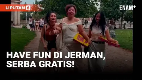 VIDEO: Ternyata di Jerman Bisa "Have Fun" Tanpa Keluar Uang Sepeser Pun