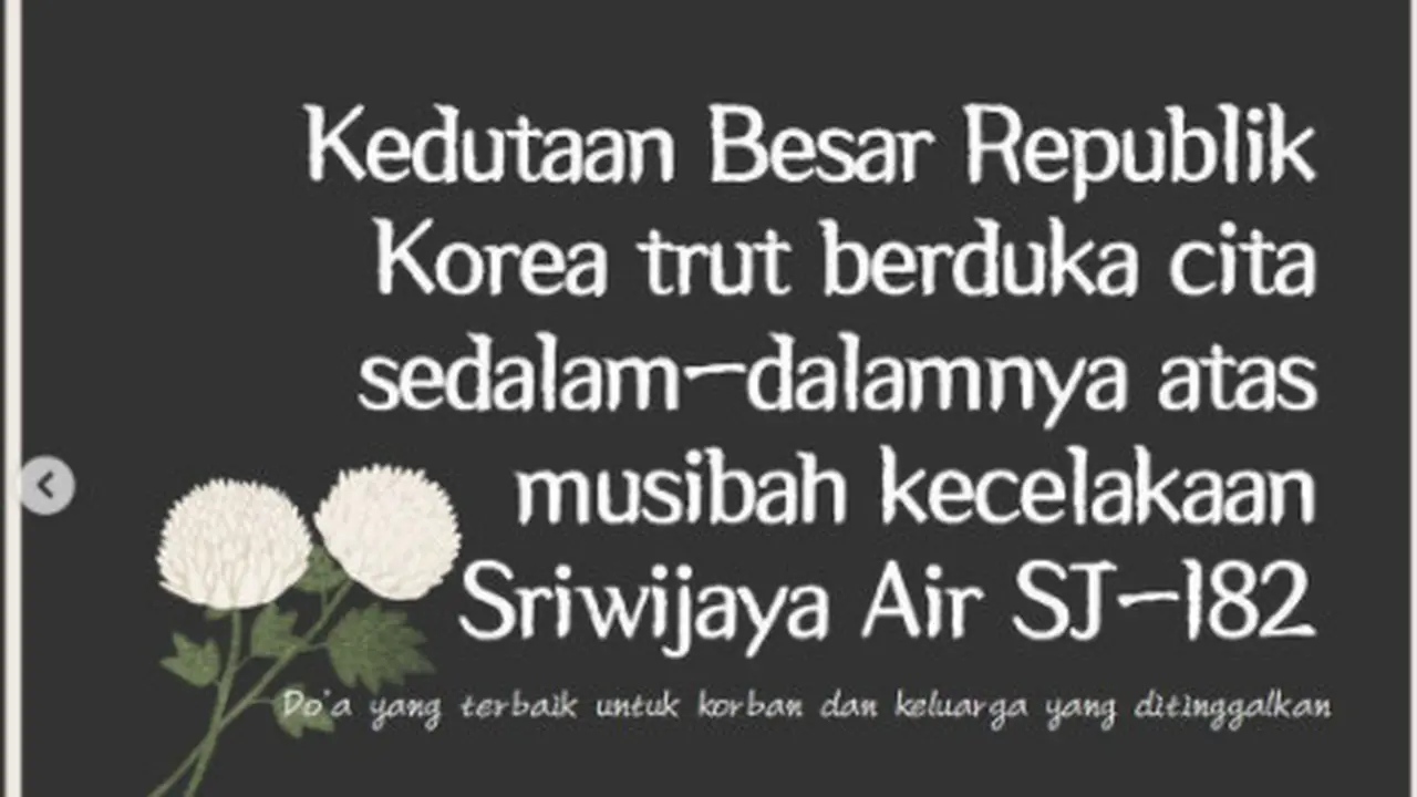 Dukacita Kedutaan Korea Selatan atas tragedi pesawat jatuh Sriwijaya Air SJ182. (Instagram koremb.idn)