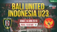 Bali United Vs Timnas Indonesia U23 (Bola.com/Adreanus Titus)