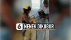 NENEK DIKUBUR HIDUP-HIDUP DI KAWASAN PROYEK