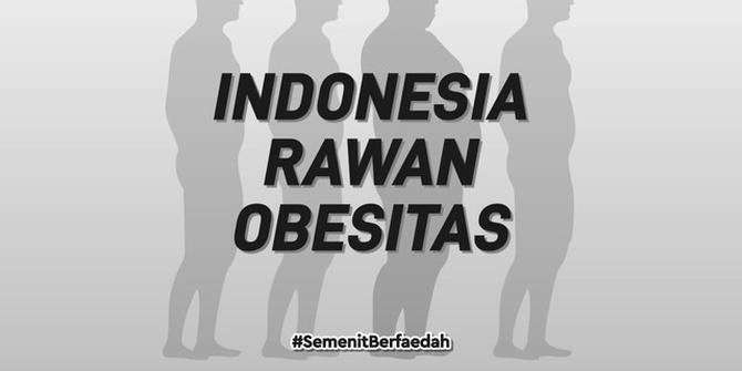 VIDEO: Hati-Hati, Indonesia Rawan Obesitas