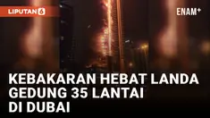 Menara Emaar di Dekat Burj Khalifa Terbakar