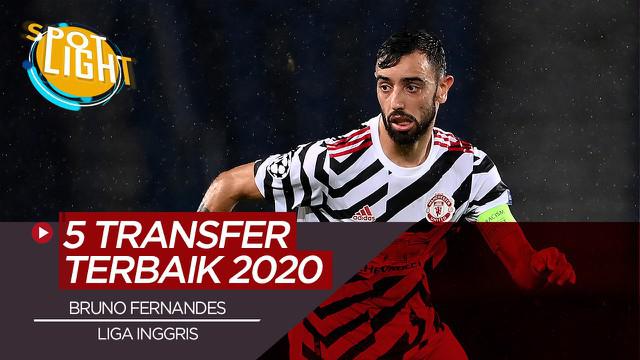 Berita video, 5 transfer terbaik di Liga Inggris tahun 2020, termasuk Bruno Fernandes