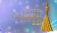 Ajang pencarian Puteri Muslimah Indonesia akanl digelar di Indosiar