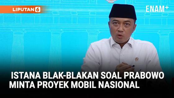 Blak-blakan Istana, Prabowo Minta Indonesia Punya Mobil Nasional: Rasa-rasanya Masuk!