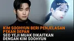 Mulai dari Kim SooHyun beri penjelasan pekan depan hingga Seo YeJi muak dikaitkan dengan Kim SooHyun di News Flash Showbiz Liputan6.com.