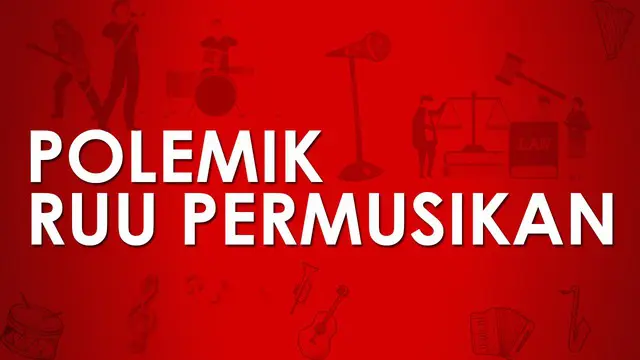 RUU Permusikan sedang jadi buah bibir. Sebagian musikus menolak isi dari draf RUU Permusikan yang sedang digodok di DPR. Apa saja pasal yang dinilai merugikan musikus?