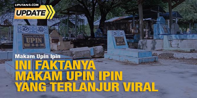 Liputan6 Update: Ini Fakta Sebenarnya Makam Upin Ipin yang Viral