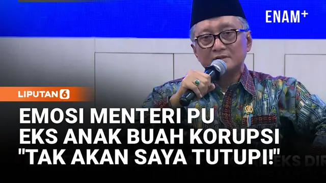 Emosi Menteri PU Eks Anak Buah Tersangka Korupsi: Tak Akan Saya Tutup-tutupi!