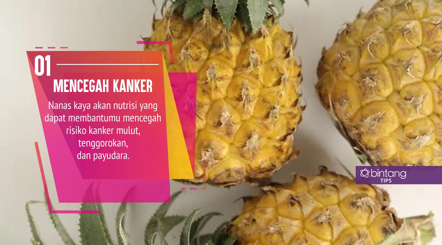 Manfaat Nanas. (Foto: Daniel Kampua, Digital Imaging: Nurman Abdul Hakim/Bintang.com)