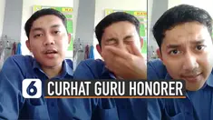 Beredar video yang sempat viral di media sosial. Menunjukkan curhatan menjadi guru honorer.