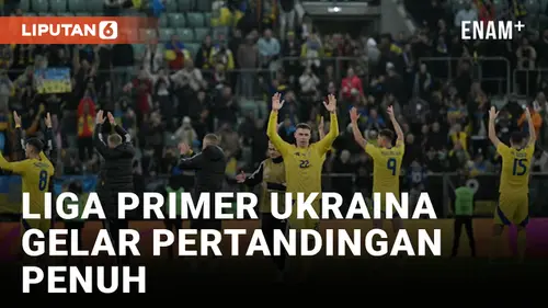 VIDEO: Liga Primer Ukraina Gelar Musim Penuh Pertama Bersama Para Penggemar Sejak Dimulainya Perang 2022